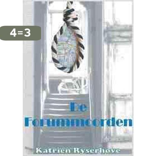 De Forummoorden 9789080850156 Katrien Ryserhove, Boeken, Thrillers, Zo goed als nieuw, Verzenden