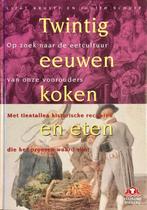 TWINTIG EEUWEN KOKEN EN ETEN 9789021593890 L. Kruyff, Verzenden, L. Kruyff