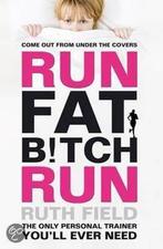 Run Fat Bitch Run 9781847445421, Livres, Ruth Field, Verzenden