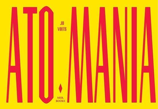 Atomania 9789493429123 Jo Voets, Boeken, Kunst en Cultuur | Beeldend, Zo goed als nieuw, Verzenden