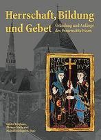 Herrschaft, Bildung und Gebet. Grundung und Anfange...  Book, Berghaus, Gunter, Schilp, Thomas, Verzenden