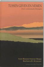 Tussen geven en nemen 9789060206683 I. Boszormenyi-Nagy, Boeken, Verzenden, Zo goed als nieuw, I. Boszormenyi-Nagy