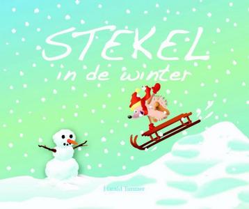 Stekel in de winter / Stekel 9789491370199 Harald Timmer, Verzenden, Harald Timmer