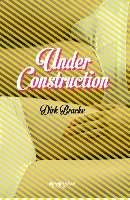 Under construction 9789059085039 Dirk Bracke, Boeken, Kinderboeken | Jeugd | 13 jaar en ouder, Gelezen, Verzenden
