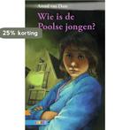 Wie is die Poolse jongen / Zoeklicht 9789048710522, Boeken, Verzenden, Zo goed als nieuw, Arend van Dam
