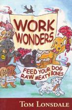 Work Wonders 9780975717400 Tom Lonsdale, Verzenden, Gelezen, Tom Lonsdale