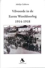 Vilvoorde in de eerste wereldoorlog 1914-1918 9789058682222, Verzenden, Gelezen, Adelijn Calderon