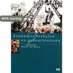 Arnhemse verhalen en gebeurtenissen / 2 / Historische reeks, Boeken, Verzenden, Gelezen, M. van Meurs