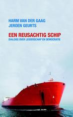 Een reusachtig schip 9789044633276, Harm van der Gaag, Jeroen Geurts, Verzenden