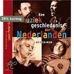 Een muziekgeschiedenis der Nederlanden 9789053565865, Verzenden, Gelezen