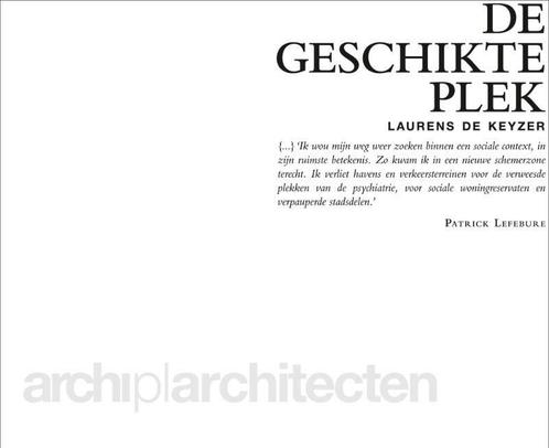 De geschikte plek 9789020964509 Keyzer, Boeken, Kunst en Cultuur | Architectuur, Gelezen, Verzenden