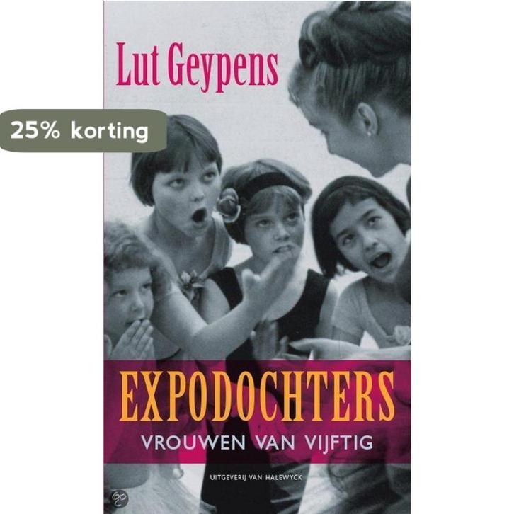 Expodochters 9789056178543 L. Geypens, Livres, Loisirs & Temps libre, Envoi