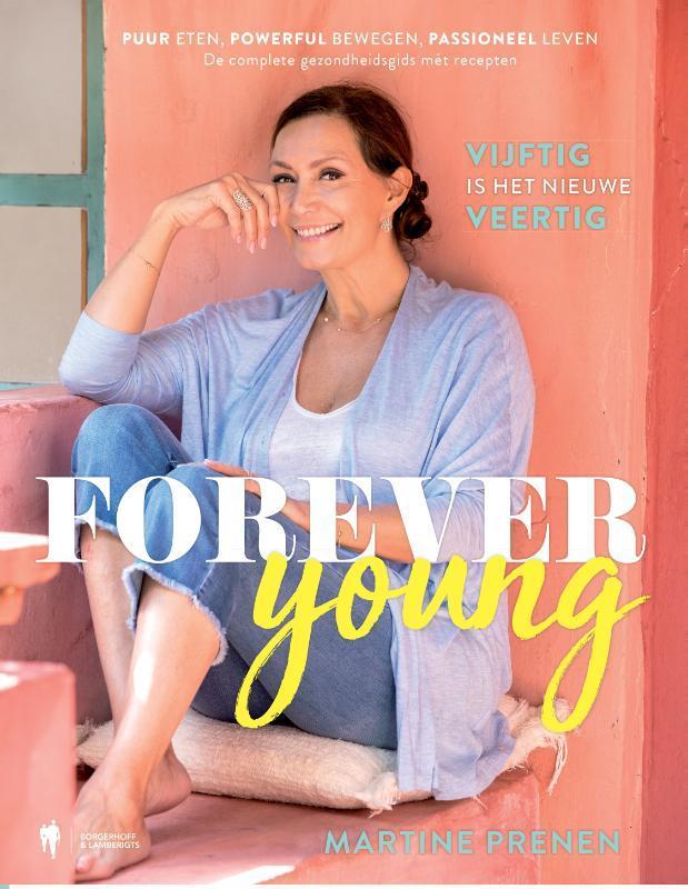 Forever young 9789089318244 Martine Prenen, Boeken, Gezondheid, Dieet en Voeding, Zo goed als nieuw, Verzenden