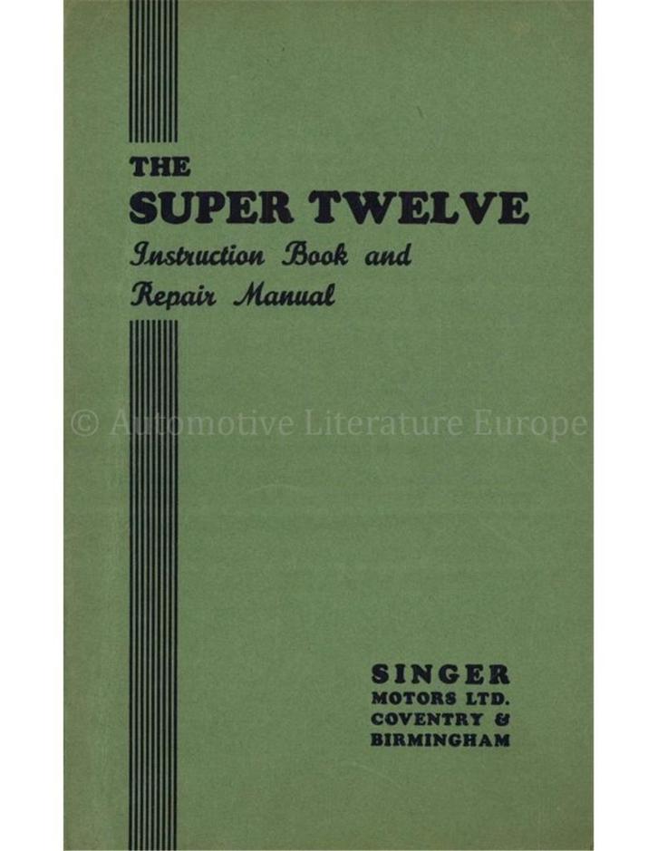 1948 SINGER TWELVE INSTRUCTIEBOEKJE ENGELS, Autos : Divers, Modes d'emploi & Notices d'utilisation