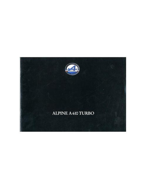 1993 ALPINE A610 TURBO BROCHURE FRANS, Boeken, Auto's | Folders en Tijdschriften