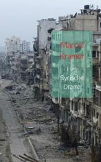Het Syrische drama 9789402128307 Marcel Kramer, Boeken, Verzenden, Gelezen, Marcel Kramer