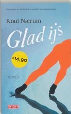 Glad Ijs 9789044505986, Boeken, Gelezen, Knut Naerum, Verzenden