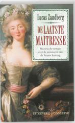 De laatste maîtresse 9789054293040 Lucas Zandberg, Verzenden, Lucas Zandberg