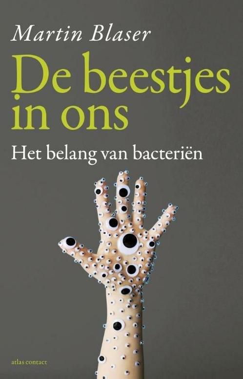 De beestjes in ons (9789045027296, Martin Blaser), Boeken, Informatica en Computer, Nieuw, Verzenden