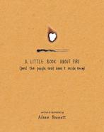 A Little Book About Fire 9798987478011 Aileen Bennett, Verzenden, Zo goed als nieuw, Aileen Bennett