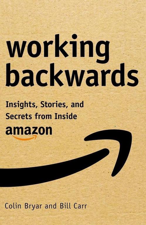 Working Backwards Insights, Stories, and Secrets from Inside, Livres, Livres Autre, Envoi