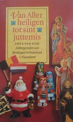 VAN ALLERHEILIGEN TOT SINT-JUTTEMIS 9789021531366, Verzenden, Gelezen, Inez van Eijk