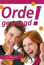 Orde gevraagd! 9789079596010 I. Mijland, Boeken, Verzenden, Zo goed als nieuw, I. Mijland