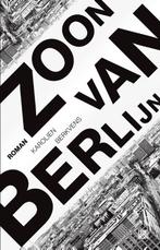 Zoon van Berlijn 9789048821570 Karolien Berkvens, Boeken, Verzenden, Gelezen, Karolien Berkvens