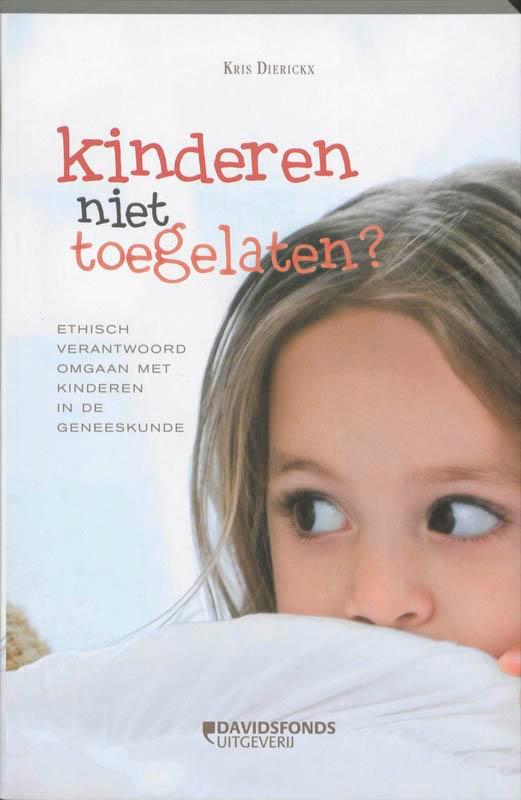 Kinderen niet toegelaten? 9789058266507 K. Dierickx, Boeken, Filosofie, Gelezen, Verzenden