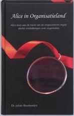 Alice in Organisatieland 9789081064125 J.M. Boudewijns, Verzenden, Zo goed als nieuw, J.M. Boudewijns