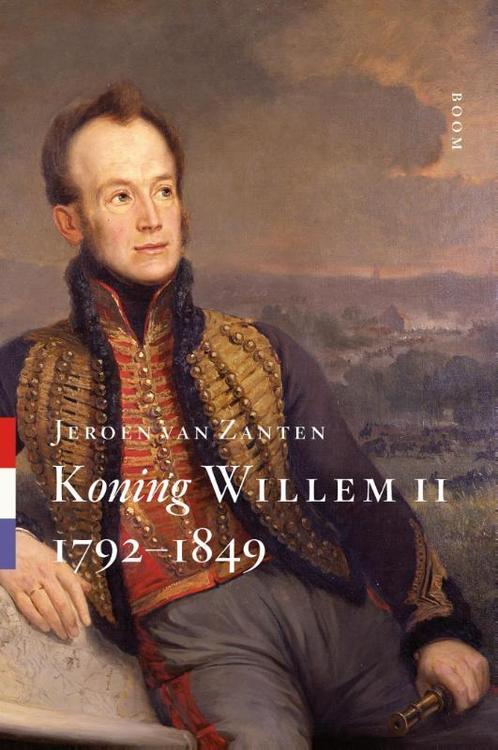 Koning Willem II 1792-1849 9789089533036 Jeroen van Zanten, Livres, Histoire mondiale, Envoi
