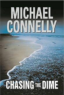 Chasing the Dime  Michael Connelly  Book, Livres, Livres Autre, Envoi