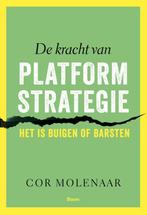 De kracht van platformstrategie 9789024408696 Cor Molenaar, Verzenden, Zo goed als nieuw, Cor Molenaar