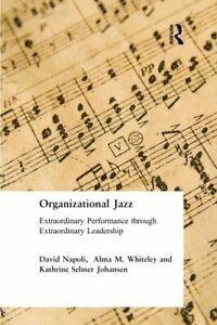 Organizational Jazz : Extraordinary Performance. Napoli,, Boeken, Overige Boeken, Zo goed als nieuw, Verzenden
