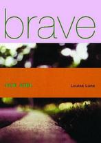 Brave New Girl 9780743407861, Boeken, Gelezen, Louisa Luna, Verzenden