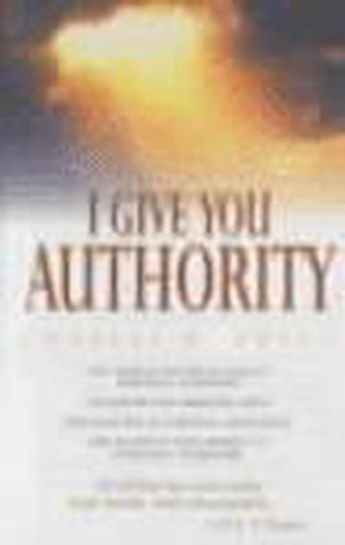 I Give You Authority 9781854245281, Livres, Livres Autre, Envoi