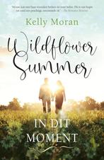 Wildflower Summer 2 - Wildflower Summer: In dit moment, Zo goed als nieuw, Kelly Moran, Verzenden