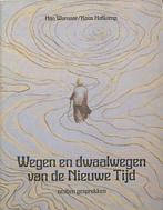 Wegen en dwaalwegen van de nieuwe tijd - Han Warnaar - 97890, Boeken, Verzenden, Nieuw