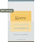 Koers: onveranderlijk onsterfelijkheid 9789035130630, Boeken, Verzenden, Gelezen, J.W. Oerlemans