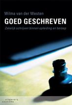 Goed geschreven 9789046901700 Wilma van der Westen, Boeken, Verzenden, Gelezen, Wilma van der Westen