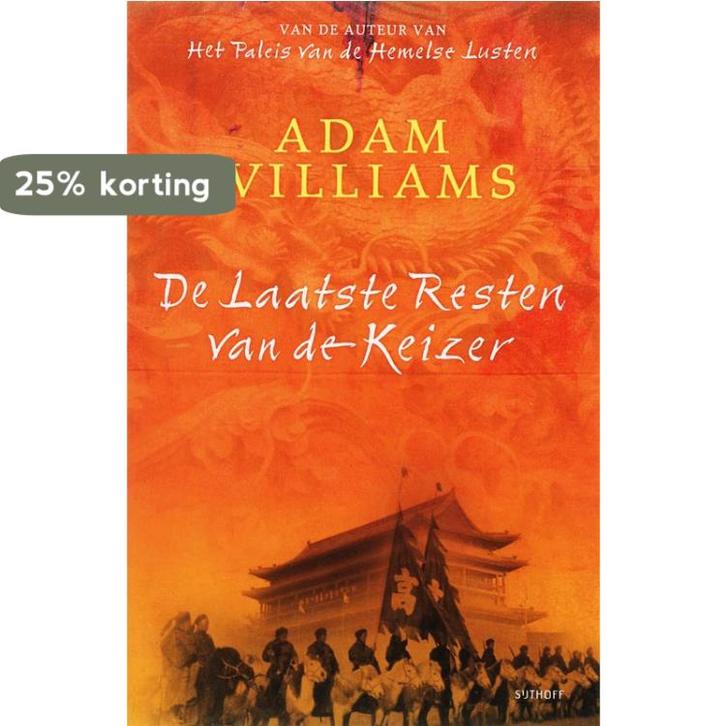 De laatste resten van de keizer 9789024554249 A. Williams, Livres, Romans, Envoi