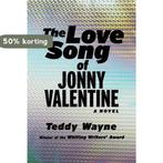 The Love Song of Jonny Valentine 9781476705859 Teddy Wayne, Boeken, Verzenden, Gelezen, Teddy Wayne