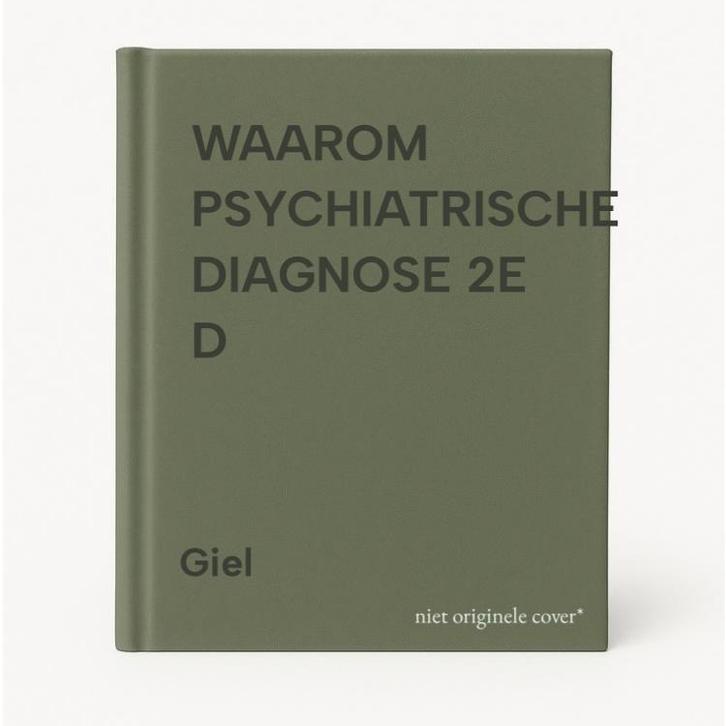 WAAROM PSYCHIATRISCHE DIAGNOSE 2E D 9789060165706 Giel, Boeken, Wetenschap, Gelezen, Verzenden