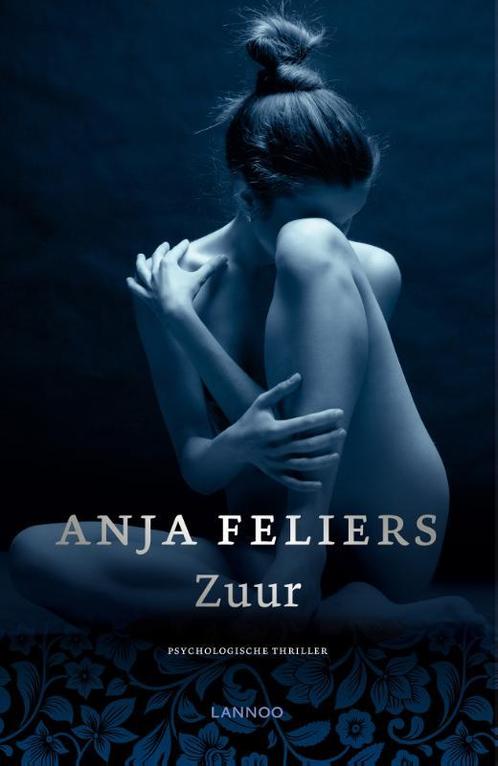 Zuur 9789401428682 Anja Feliers, Livres, Thrillers, Envoi