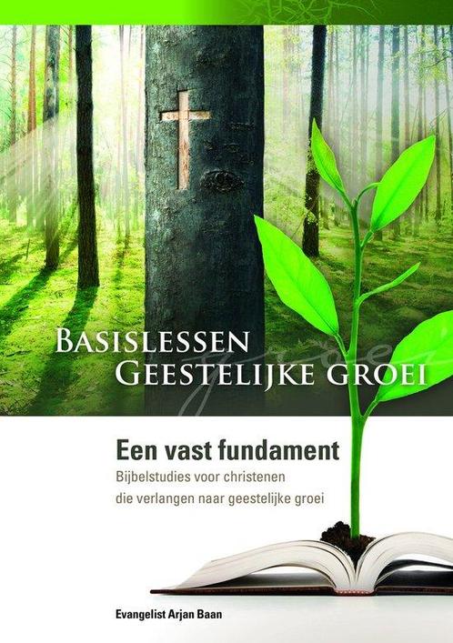 Basislessen Geestelijke Groei 9789079465071, Livres, Religion & Théologie, Envoi