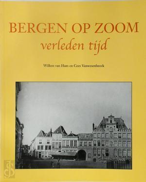 Bergen op Zoom verleden tijd, Boeken, Taal | Overige Talen, Verzenden