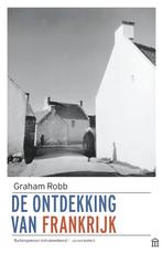 De ontdekking van Frankrijk 9789046706879 Graham Robb, Boeken, Verzenden, Zo goed als nieuw, Graham Robb