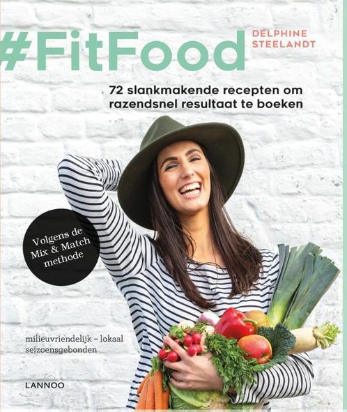 #FitFood 9789401466097 Delphine Steelandt, Boeken, Kookboeken, Zo goed als nieuw, Verzenden
