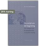 Strijd om de begroting 9789056251277 H.A.C.M. Notenboom, Verzenden, Zo goed als nieuw, H.A.C.M. Notenboom