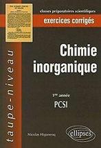 Chimie inorganique : PCSI 1e année, exercices corri...  Book, Livres, Verzenden